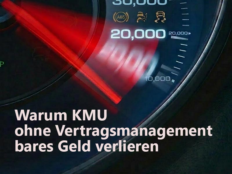 Warum KMU ohne Vertragsmanagement bares Geld verlieren